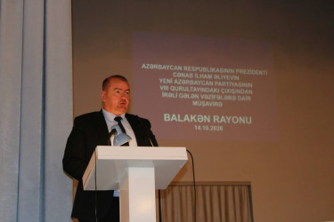 Balakəndə Prezident cənab İlham Əliyevin Yeni Azərbaycan Partiyasının VIII Qurultayındakı nitqindən irəli gələn vəzifələrə dair müşavirə keçirilib