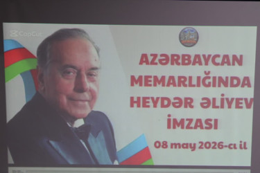 Balakəndə "Azərbaycan memarlığında Heydər Əliyev imzası”  adlı konfrans keçirilib